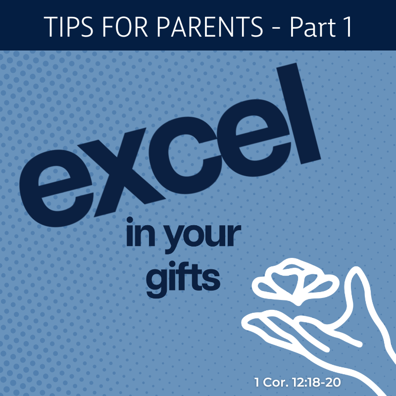 Excel in Your Gifts - Part One