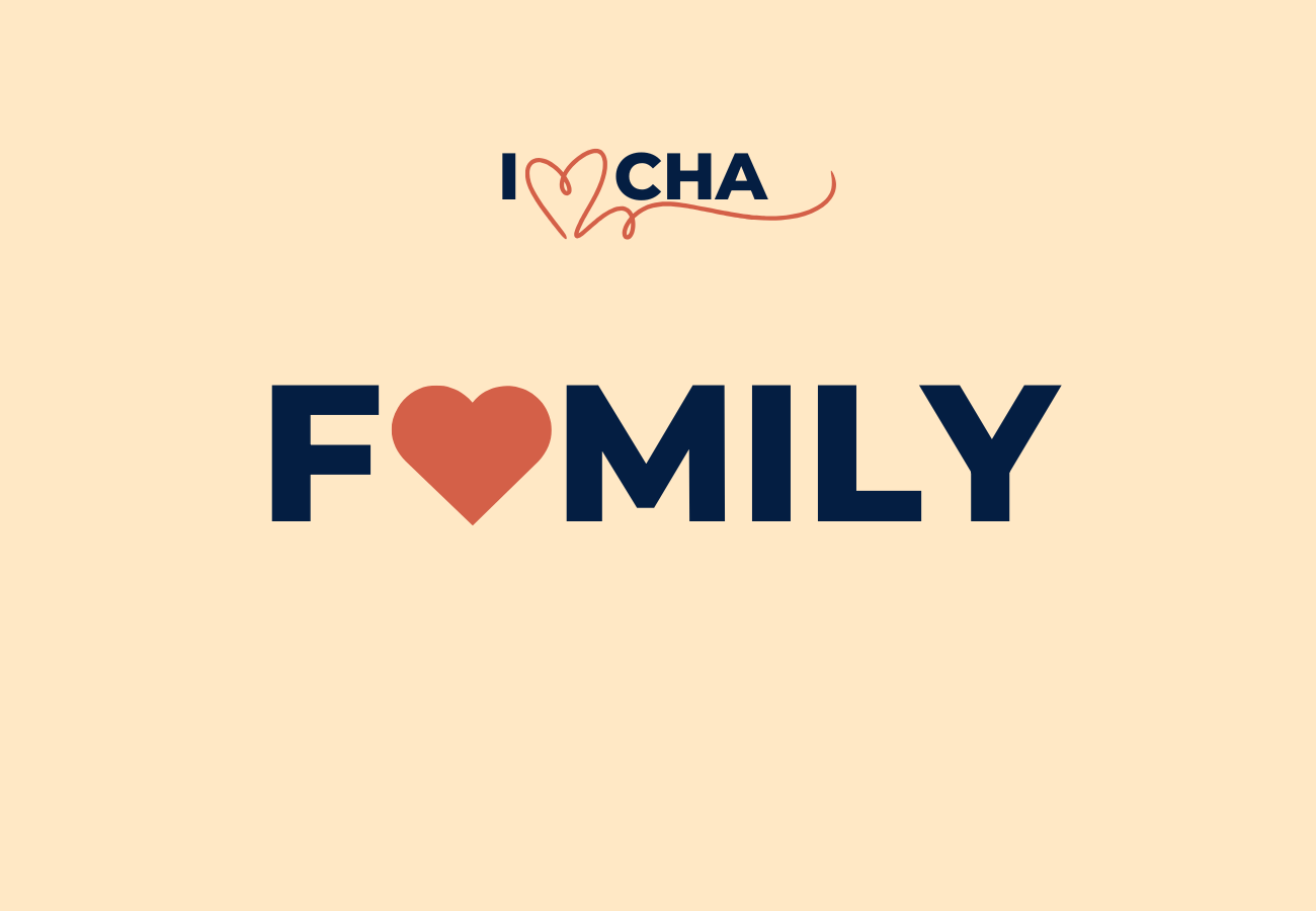 Why I (Heart) CHA: We Are Family